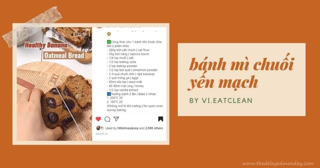 Công thức Bánh mì chuối yến mạch by vi.eatclean