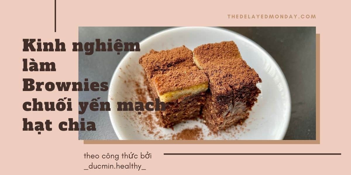 cong thuc brownies chuoi yen mach healthy cong thuc brownies chuoi yen mach