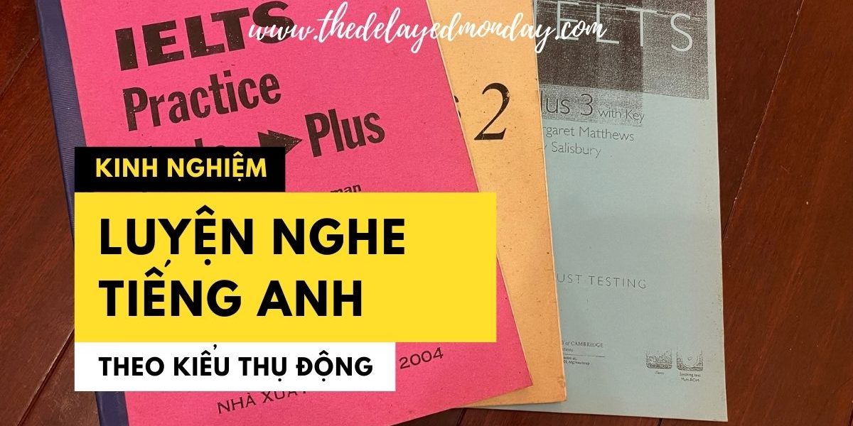 kinh-nghiem-luyen-nghe-tieng-anh-cover chia se kinh nghiem luyen nghe tieng anh hieu qua thu dong